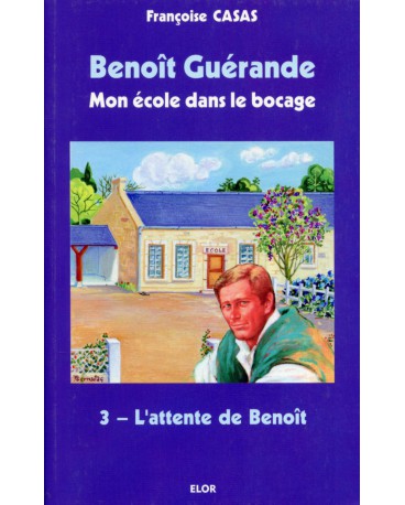 BENOÎT GUÉRANDE 03 L ATTENTE DE BENOÎT