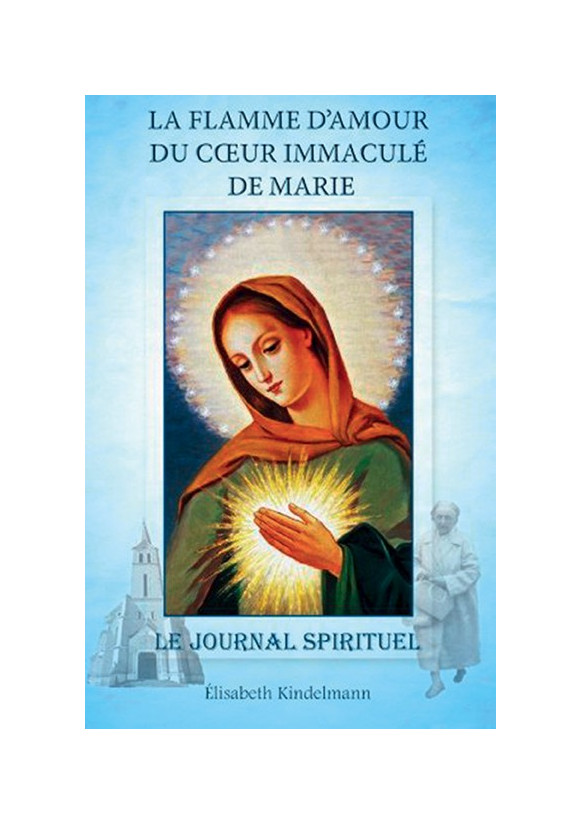 FLAMME D'AMOUR DU COEUR IMMACULE DE MARIE (LA)