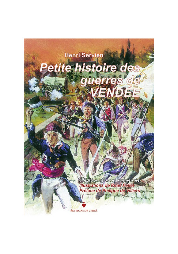 PETITE HISTOIRE DES GUERRES DE VENDEE