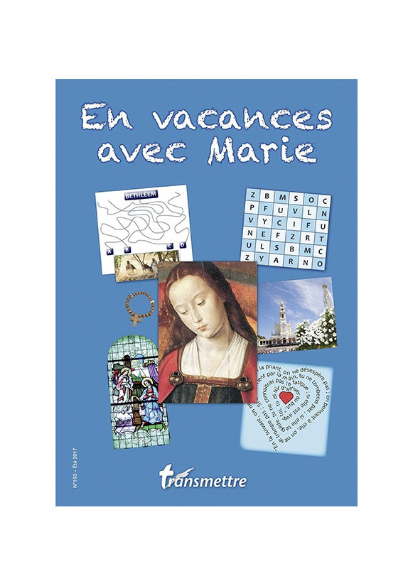 EN VACANCES AVEC MARIE