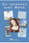 EN VACANCES AVEC MARIE