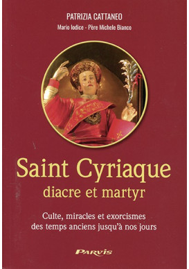 SAINT CYRIAQUE DIACRE ET MARTYR