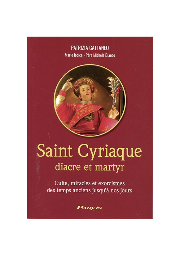 SAINT CYRIAQUE DIACRE ET MARTYR