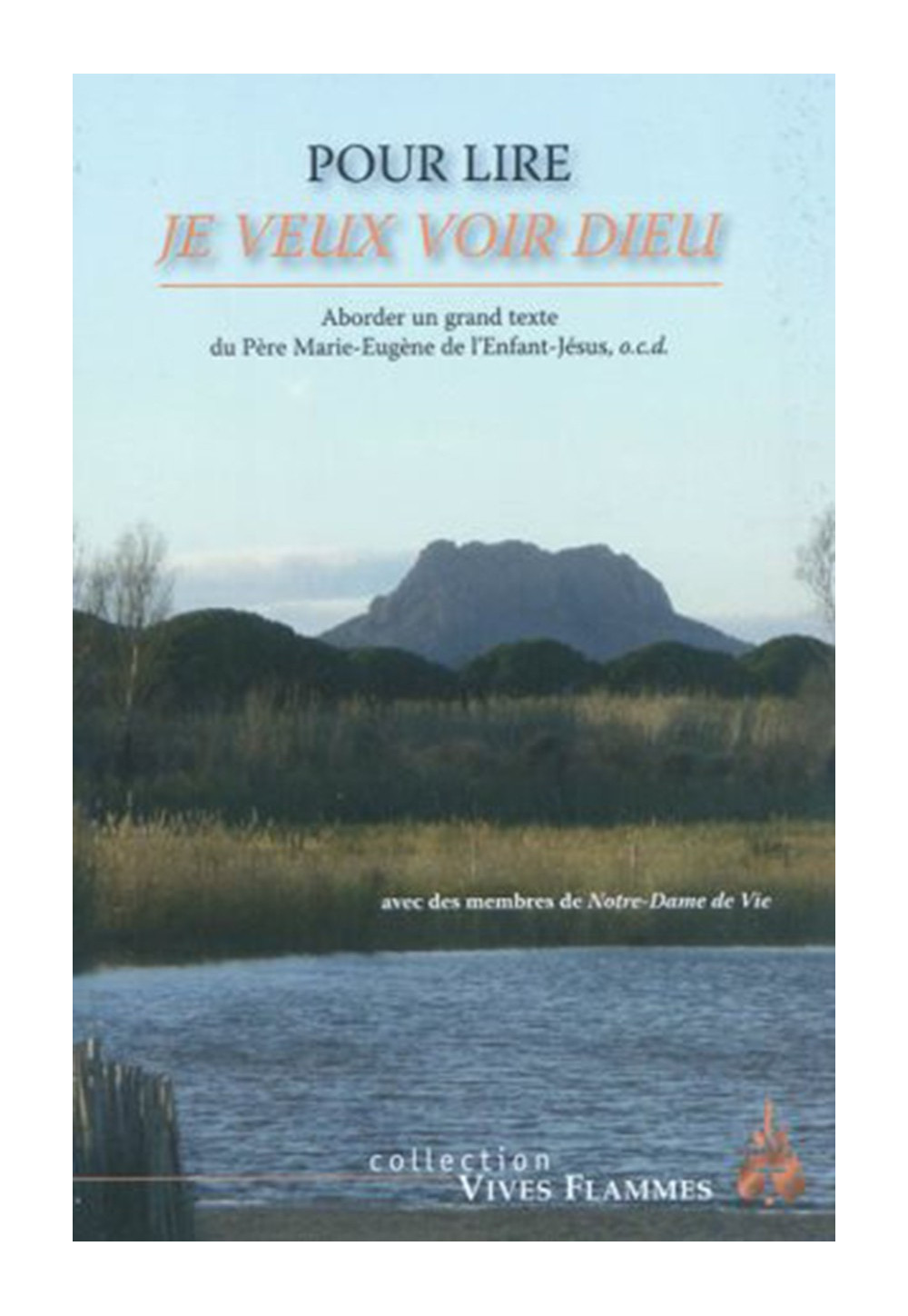 POUR LIRE JE VEUX VOIR DIEU