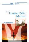 PRIER 15 JOURS AVEC LOUIS ET ZELIE MARTIN