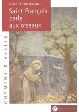 SAINT FRANCOIS PARLE AUX OISEAUX