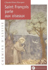 SAINT FRANCOIS PARLE AUX OISEAUX
