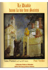 DIABLE DANS LA VIE DES SAINTS (LE) TOME I