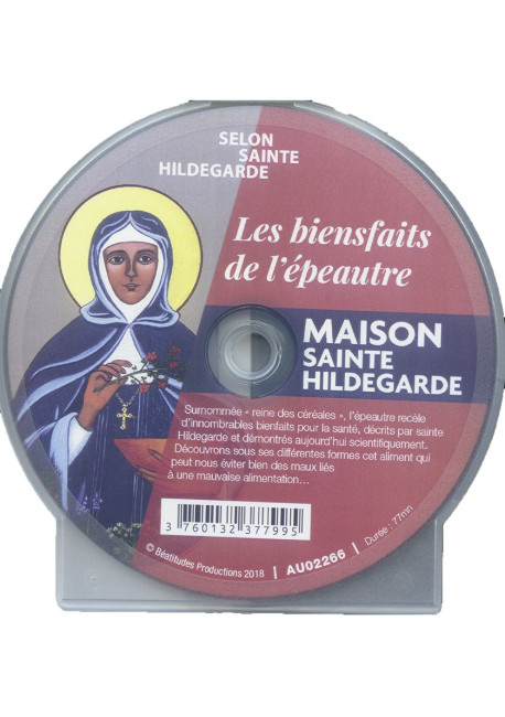 BIENFAITS DE L'EPEAUTRE SELON STE HILDEGARDE