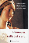 HEUREUSE CELLE QUI A CRU