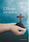 HEURE EST VENUE (L')
