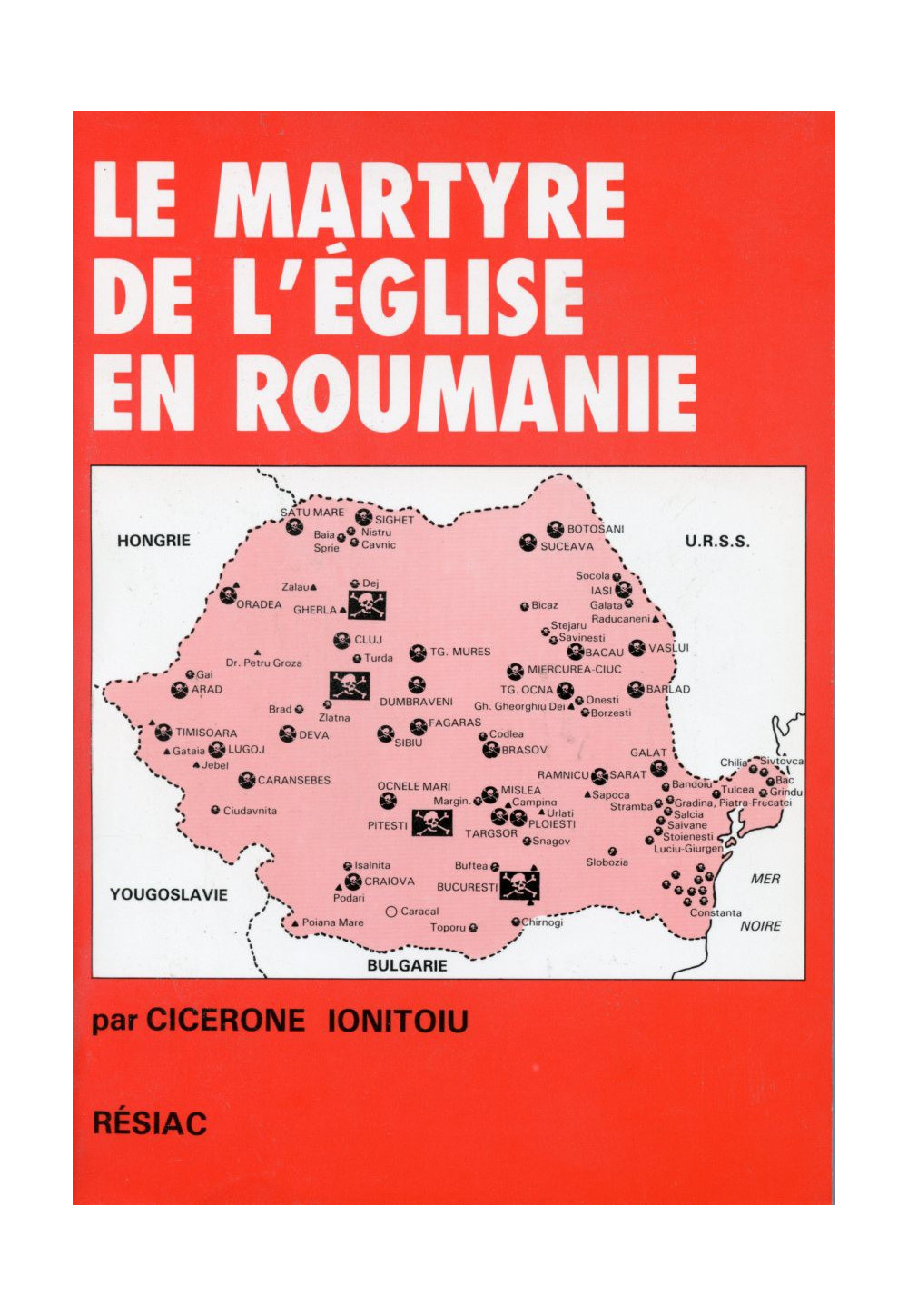 MARTYRE DE L'EGLISE EN ROUMANIE (LE)