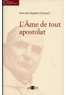 AME DE TOUT APOSTOLAT (L')