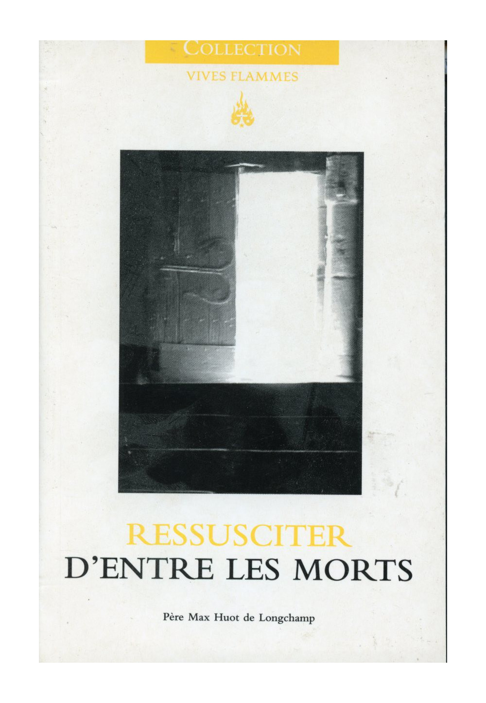 RESSUSCITER D'ENTRE LES MORTS