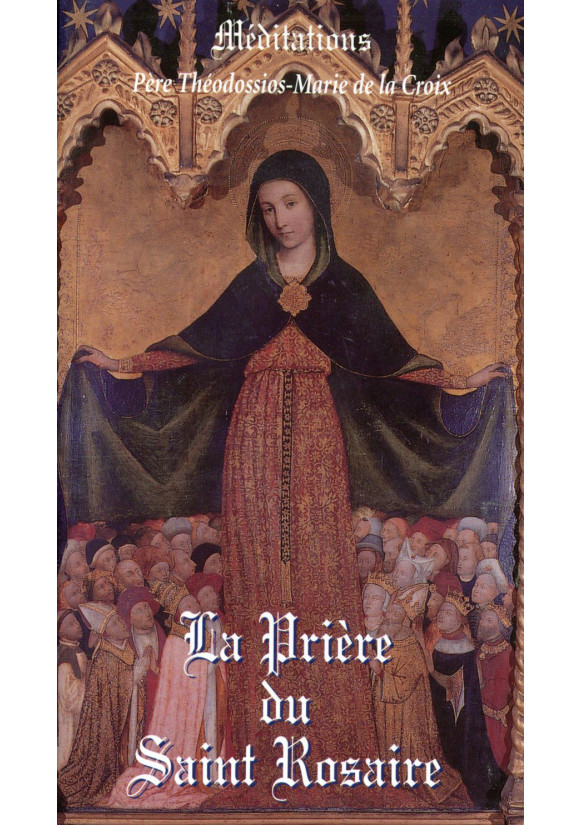 PRIERE DU SAINT ROSAIRE (LA)