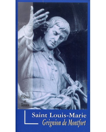 ST LOUIS MARIE GRIGNION DE MONTFORT