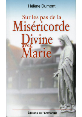 SUR LES PAS DE LA MISERICORDE DIVINE