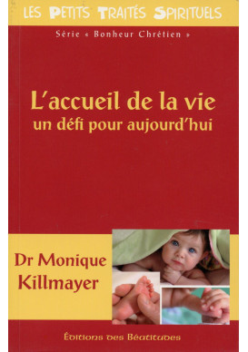 ACCUEIL DE LA VIE (L') un défi pour aujourd'hui