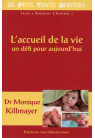ACCUEIL DE LA VIE (L') un défi pour aujourd'hui