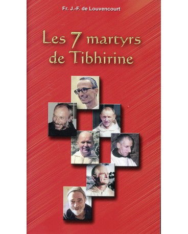 7 MARTYRS DE TIBHIRINE (LES)