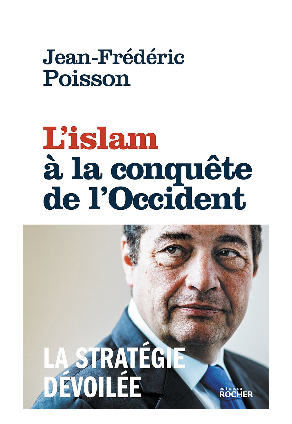 ISLAM À LA CONQUÊTE DE L’OCCIDENT (L’) La stratégie dévoilée