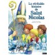 VÉRITABLE HISTOIRE DE SAINT NICOLAS (LA)