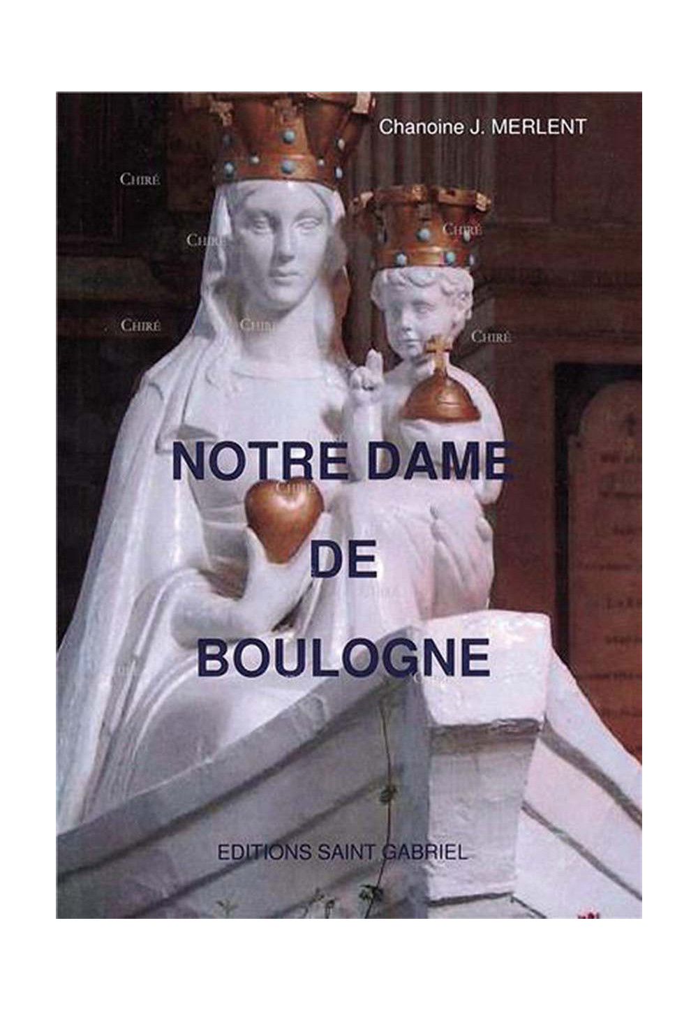 NOTRE-DAME DE BOULOGNE