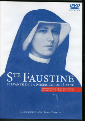 SŒUR FAUSTINE, SERVANTE DE LA MISÉRICORDE DIVINE