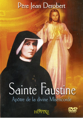 SAINTE FAUSTINE Apôtre de la divine Miséricorde