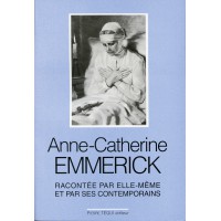 ANNE CATHERINE EMMERICH VIE PAR ELLE MEME