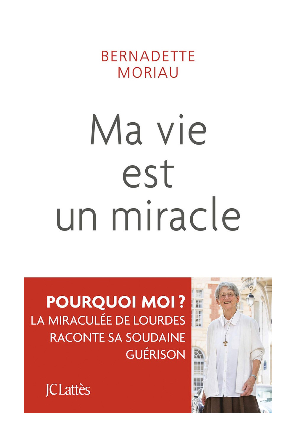 Ma vie est un miracle