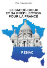 SACRÉ-COEUR ET SA PRÉDILECTION POUR LA FRANCE (LE)