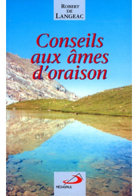 CONSEILS AUX AMES D'ORAISON