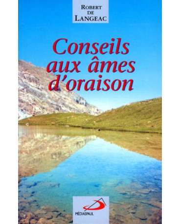CONSEILS AUX AMES D'ORAISON