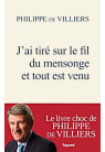 J'AI TIRÉ SUR LE FIL DU MENSONGE ET TOUT EST VENU