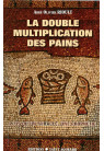 LA DOUBLE MULTIPLICATION DES PAINS