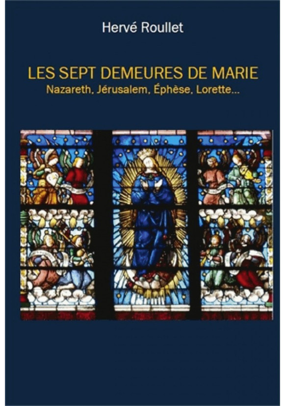 LES SEPT DEMEURES DE MARIE