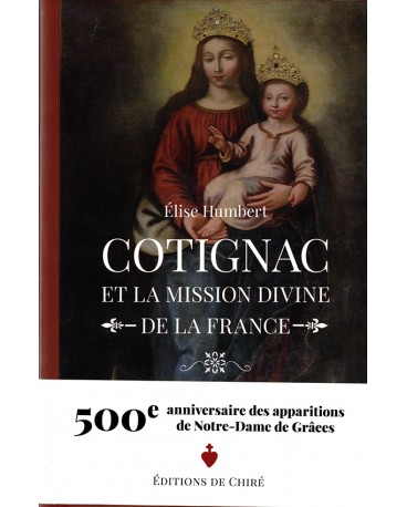 COTIGNAC ET LA MISSION DIVINE DE LA FRANCE