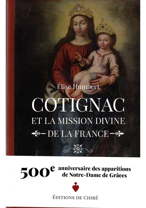 COTIGNAC ET LA MISSION DIVINE DE LA FRANCE