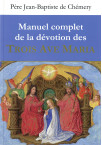 MANUEL COMPLET DE LA DEVOTION DES TROIS AVE MARIA