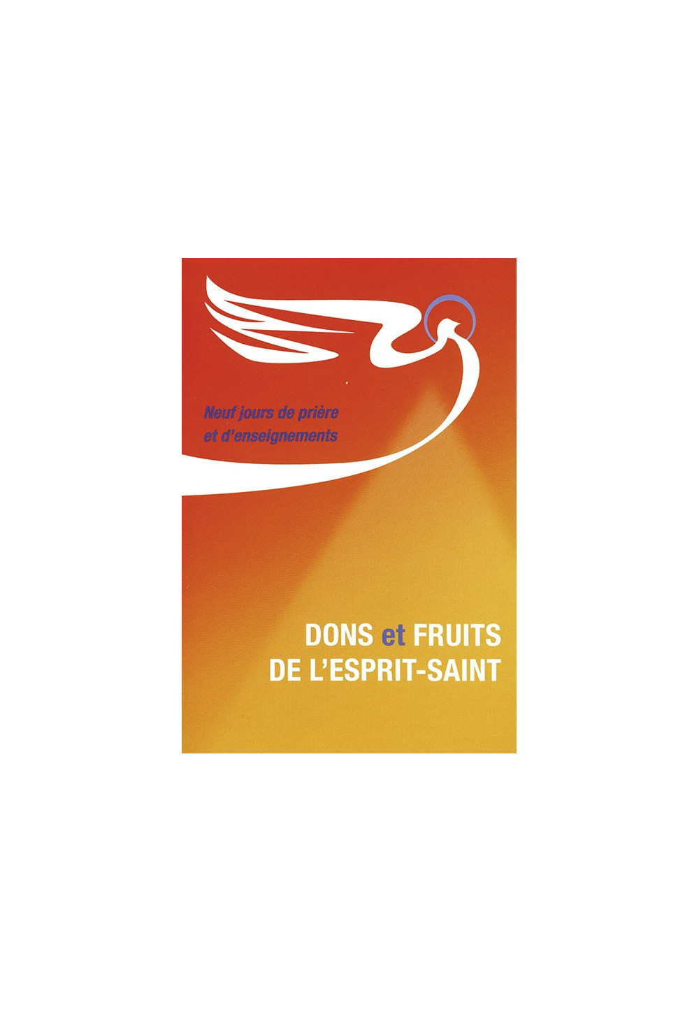 DONS ET FRUITS DE L’ESPRIT-SAINT