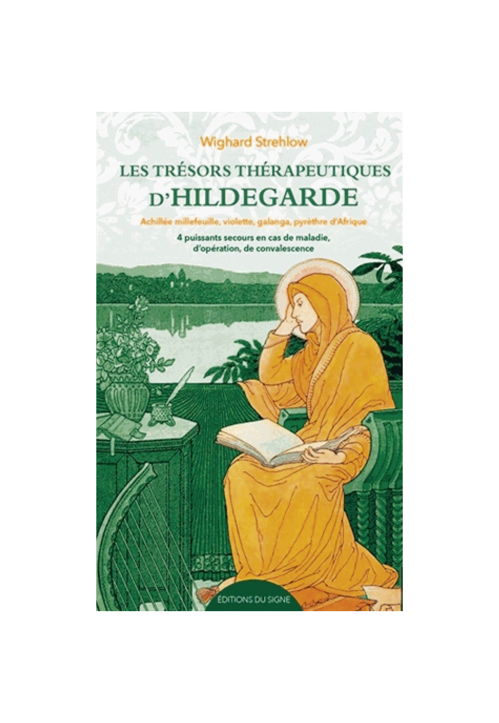 LES TRÉSORS THÉRAPEUTIQUES D’HILDEGARDE