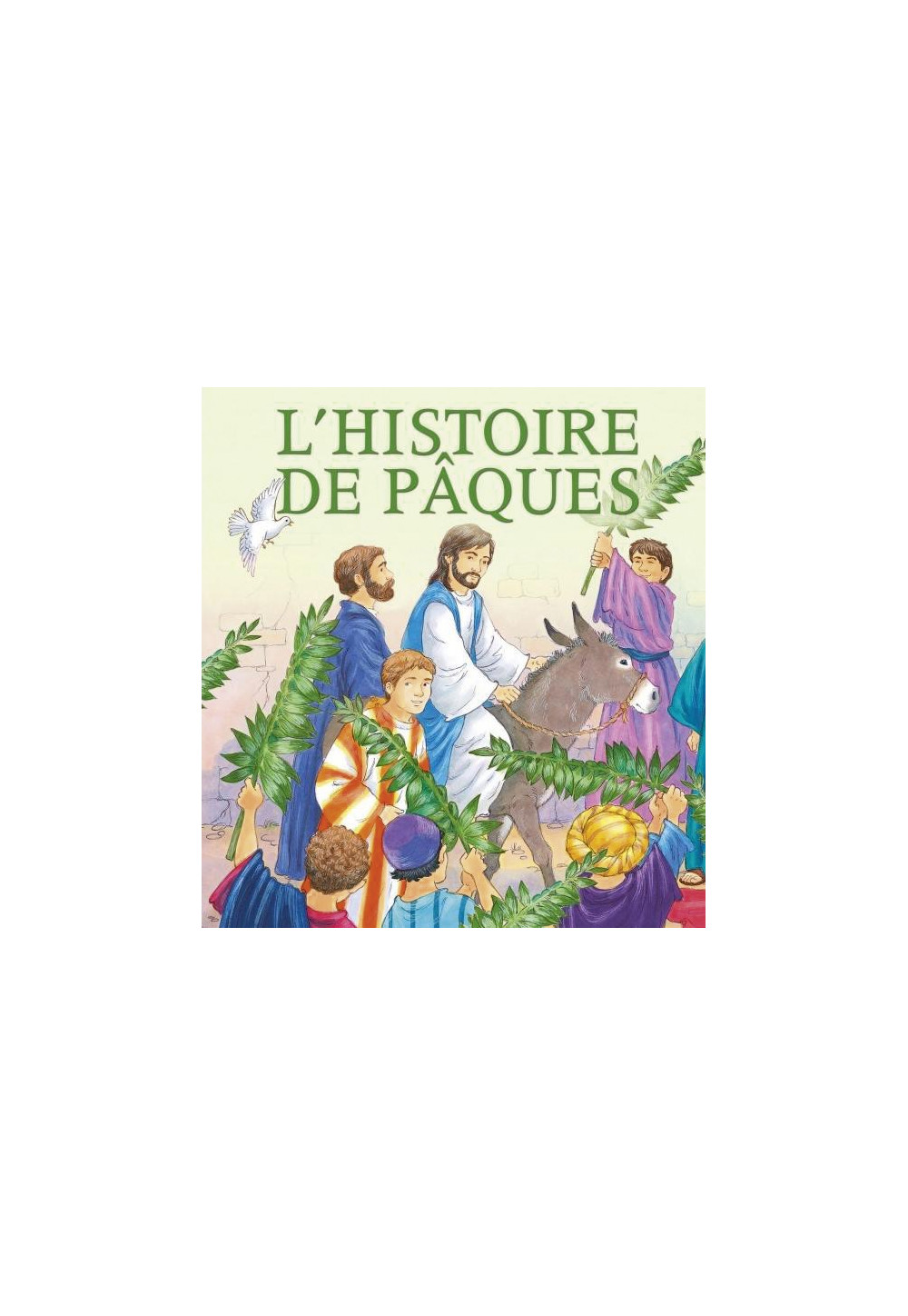L'HISTOIRE DE PÂQUES