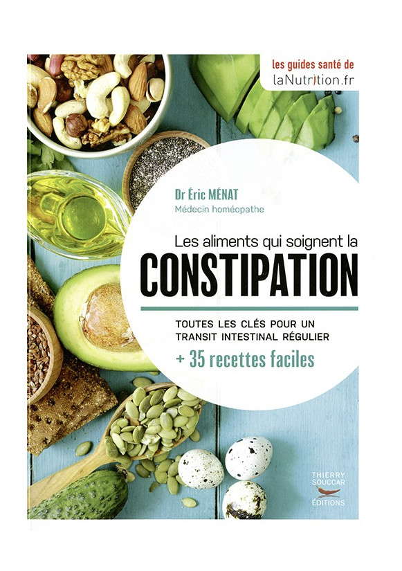 LES ALIMENTS QUI SOIGNENT LA CONSTIPATION