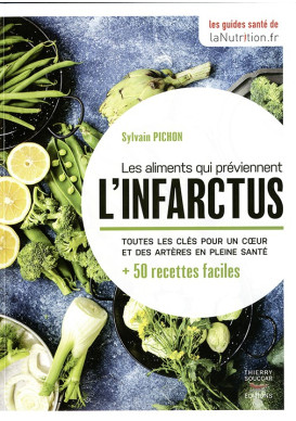 LES ALIMENTS QUI PRÉVIENNENT L’INFARCTUS