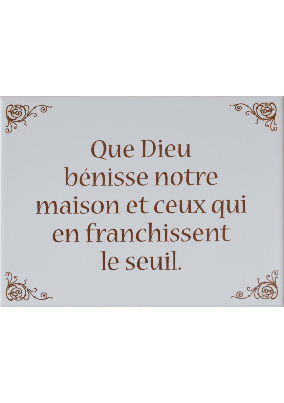 CADRE QUE DIEU BENISSE NOTRE MAISON ET CEUX QUI EN FRANCHISSENT LE SEUIL.