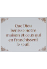 CADRE QUE DIEU BENISSE NOTRE MAISON ET CEUX QUI EN FRANCHISSENT LE SEUIL.