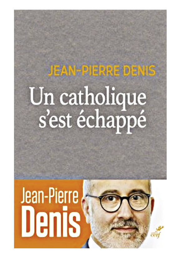 UN CATHOLIQUE S’EST ÉCHAPPÉ