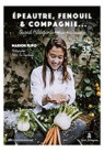 QUAND HILDEGARDE REMUE MA CUISINE Epeautre, fenouil & compagnie