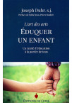 L’art des arts ÉDUQUER UN ENFANT